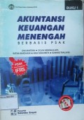 Akuntansi Keuangan Menengah Berbasis PSAK buku 1