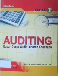 Auditing: Dasar-Dasar Audit Laporan Keuangan Jilid 1