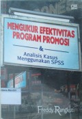 Mengukur Efektivitas Program Promosi & analisis kasus menggunakan  SPSS