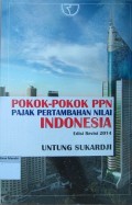Pokok-Pokok PPN Pajak Pertambahan Nilai Indonesia