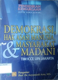 Demokrasi Hak Asasi Manusia & Masyarakat Madani