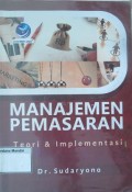 Manajemen Pemasaran Teori dan Implementasi