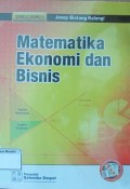 Matematika Ekonomi dan Bisnis Edisi 2 Buku 1