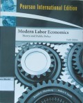 Modern Labor Economics: Theory and Public Policy