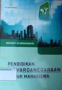 Pendidikan Kewarganegaraan Untuk Mahasiswa