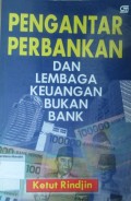 Pengantar Perbankan dan Lembaga Keuangan Bukan BANK