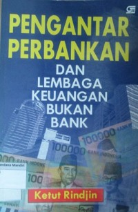 Pengantar Perbankan dan Lembaga Keuangan Bukan BANK