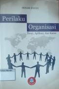 Perilaku Organisasi Teori, Aplikasi & kasus