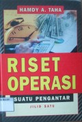 Riset Operasi :  Suatu Pengantar jilid 1